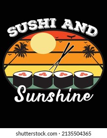 
SUSHI AND SUNSHINE. SUMMER T-SHIRT DESIGN. 