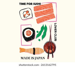 Sushi t shirt artwork. Time foe sushi. Food love club art. Sushi love club artwork for t shirt print, poster, sticker and other uses.