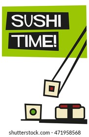 Sushi Time! (Flat Style Vector Illustration Quote Poster Design)