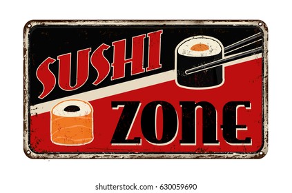 Sushi zone vintage rusty metal sign on a white background, vector illustration