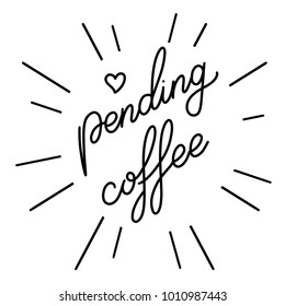 Suspended coffee hand draw logo illustration with lettering, vector