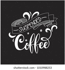 Suspended coffee hand draw logo illustration with lettering, vector