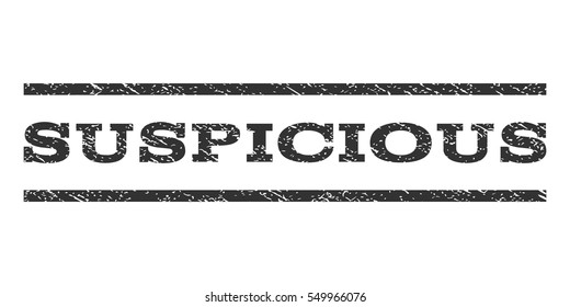 Suspicious watermark stamp. Text caption between horizontal parallel lines with grunge design style. Rubber seal gray stamp with dirty texture. Vector ink imprint on a white background.