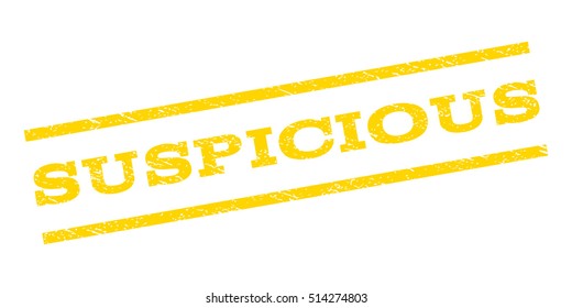 Suspicious watermark stamp. Text tag between parallel lines with grunge design style. Rubber seal stamp with dirty texture. Vector yellow color ink imprint on a white background.