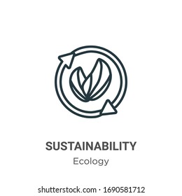Sustainability outline vector icon. Thin line black sustainability icon, flat vector simple element illustration from editable ecology concept isolated stroke on white background