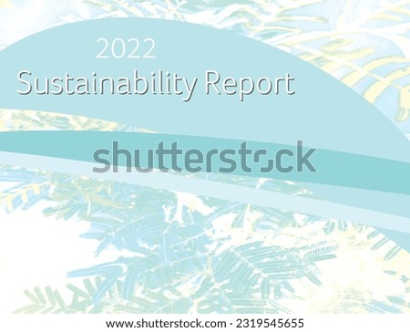 Sustainability report cover with a less aggressive, corporate look