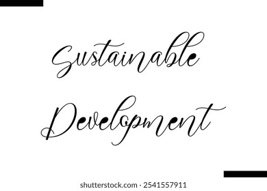 Sustainable development Stylish Typography Text On White Background