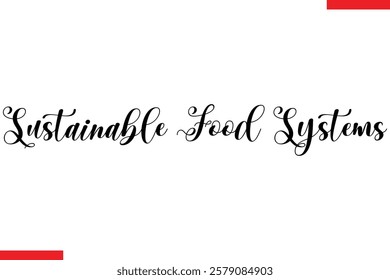 Sustainable Food Systems Typography Text eco Saying