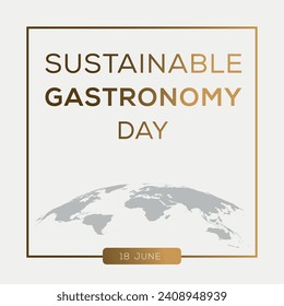 Sustainable Gastronomy Day, held on 18 June.