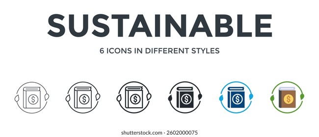 Sustainable Icon In Different Style Vector Illustration. Designed In Thin Line, Regular Line, Bold Line, Glyph, Color Fill, And Flat Style Can Be Used For Web
