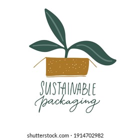 Sustainable packaging sign. Handwritten label design for eco friendly package. Little plant growing in paper box.