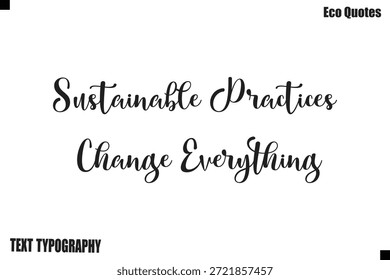 Práticas sustentáveis mudar tudo Poster Design sustentável Tipografia de vida Texto