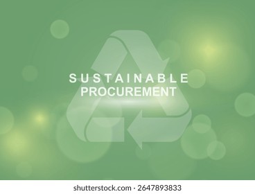 Sustainable procurement concept with recycling symbol on green background. Environmental business strategy illustration ideal for corporate sustainability presentations and green marketing campaigns. 