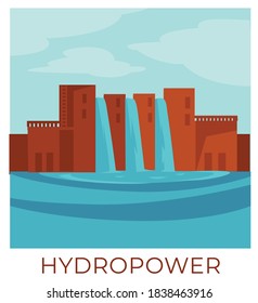 Sustainable and renewable natural resources, hydropower using water and generating electricity. Using ecologically friendly alternatives, station accumulating energy, vector in flat style illustration