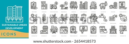Sustainable Urban Development Icon set. Green City Planning, Eco Building Design, Sustainable Transport Network, Renewable Energy Grid, Urban Green Space and Smart City Infrastructure