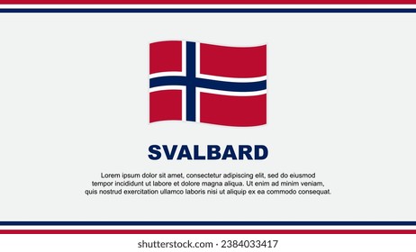 Svalbard Flag Abstract Background Design Template. Svalbard Independence Day Banner Social Media Vector Illustration. Svalbard Design