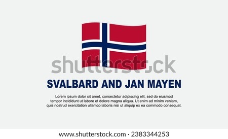 Svalbard And Jan Mayen Flag Abstract Background Design Template. Svalbard And Jan Mayen Independence Day Banner Social Media Vector Illustration. Svalbard And Jan Mayen Background