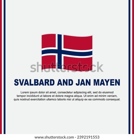 Svalbard And Jan Mayen Flag Background Design Template. Svalbard And Jan Mayen Independence Day Banner Social Media Post. Cartoon