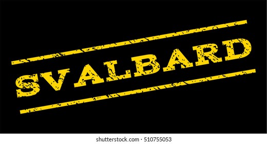 Svalbard watermark stamp. Text caption between parallel lines with grunge design style. Rubber seal stamp with dust texture. Vector yellow color ink imprint on a blue background.