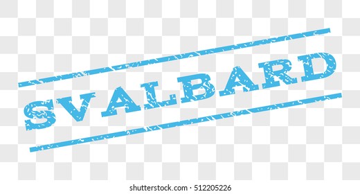 Svalbard watermark stamp. Text tag between parallel lines with grunge design style. Rubber seal stamp with scratched texture. Vector light blue color ink imprint on a chess transparent background.