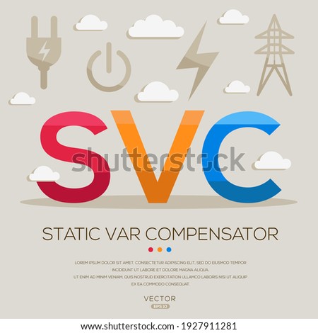 SVC mean (Static VAR compensator) Energy acronyms ,letters and icons ,Vector illustration.
