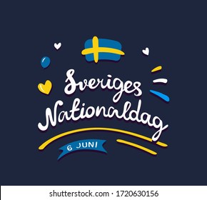 Sveriges nationaldag or National Day of Sweden. Holiday celebrated annually on 6 June. Digital draw vintage lettering with hearts, balloon, swedish flag. Illustration, greeting card, poster, banner.