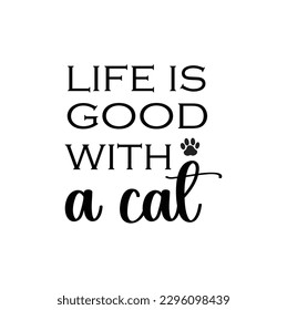 SVG for Cat-lovers , Cat Quotes SVG, Cut Files, Cat quotes SVG cut files, Cat quotes t shirt designs, Catspaw cut files, Cat-face saying eps files, Vector file.