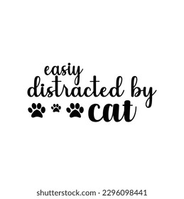 SVG for Cat-lovers , Cat Quotes SVG, Cut Files, Cat quotes SVG cut files, Cat quotes t shirt designs, Catspaw cut files, Cat-face saying eps files, Vector file.