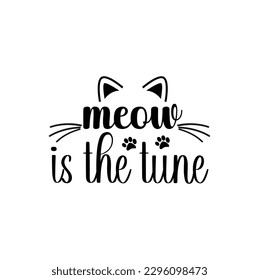 SVG for Cat-lovers , Cat Quotes SVG, Cut Files, Cat quotes SVG cut files, Cat quotes t shirt designs, Catspaw cut files, Cat-face saying eps files, Vector file.