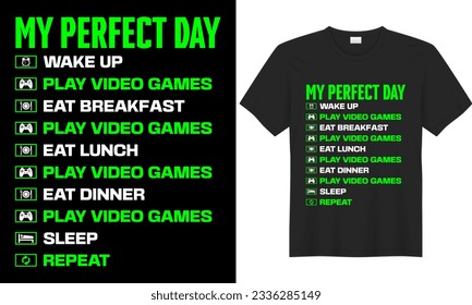 SVG Gaming typography lettering vector graphic video game tshirt design. Perfect gift for Gamer. My perfect day. Trendy Video game quote. Illustration print design Template for apparel, Sticker, mug.