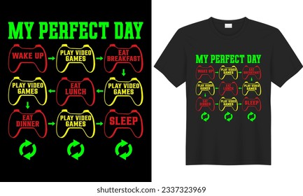 SVG Gaming typography lettering vector graphic video game tshirt design. Perfect gift for Gamer. My perfect day. Trendy Video game quote. Illustration print design Template for apparel, Sticker, mug.