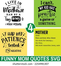 SVG Vector Illustration Bundle: Hilarious funny sarcastic Mom Quotes and Hand-Drawn Drawings - Great for T-Shirts, Posters, and More