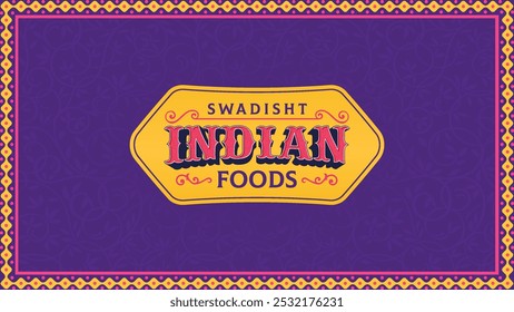 Swadisht Indian Foods Typography – Vibrant and Authentic Text Artwork for Restaurants, Cafes, and Cultural Décor - Vector Design