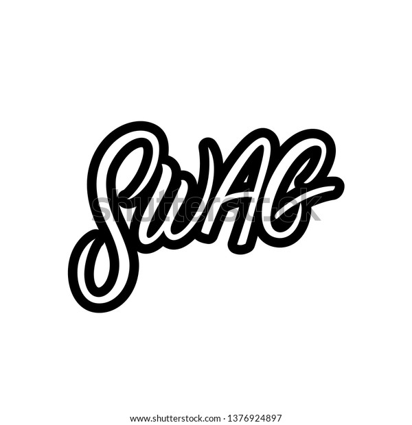 Swag Hand Written Lettering Vector Illustration Stock Vector (Royalty ...