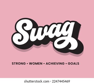 swag slogan design t shirt strong women
