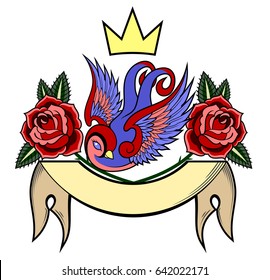 Swallow with a banner, on a background of red roses and a golden crown. Old school tattoo style