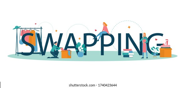 Swap party or flea market typographic header concept. Clothes or stuff donation. Eco lifestyle and zero waste moving. Conscious consumption. Isolated vector illustration