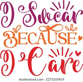 I swcar because i care svg