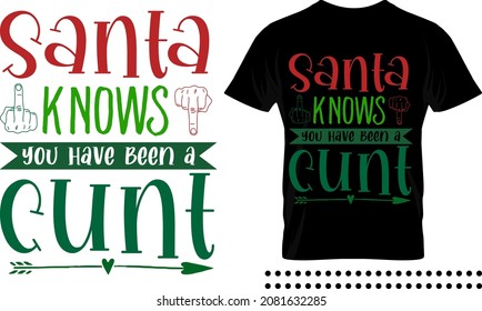 Swear Christmas cards saying typography print design. Santa knows you have been vector quote