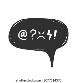 Swear word speech bubble. Curse, rude, swear word for angry, bad, negative expression. Hand drawn doodle sketch style. Vector illustration isolated on white background.