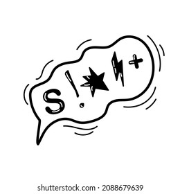 Swear word speech bubble. Curse, rude, swear word for angry, bad, negative expression. Hand drawn vector doodle sketch style illustration.