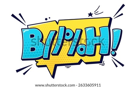 Swearing speech bubble with blue bad word and halftone elements.