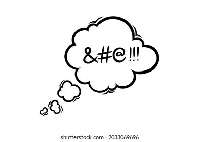 Swearing speech bubble censored with symbols. Hand drawn swear words in text bubble to express dissatisfaction and bad mood. Vector illustration isolated in white background