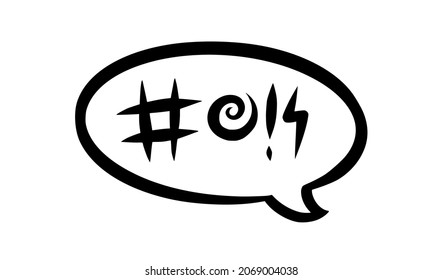 Swearing speech bubble censored with symbols. Hand drawn swear words in text bubbles to express exclamation and harsh mood. Vector illustration isolated in white background