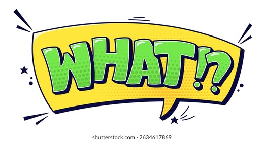 Swearing speech bubble with green what word and halftone elements.