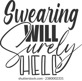 Swearing Will Surely Help - Funny Sarcastic Illustration