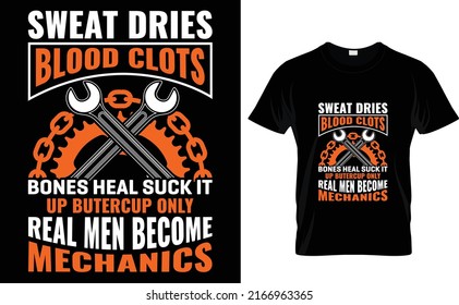 Sweat trocknet Blutgerinnsel Knochen hauen saugen es Bretter nur echte Männer werden Mechanik T-Shirt Design