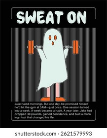 Sweat On Ghost helloween graphics