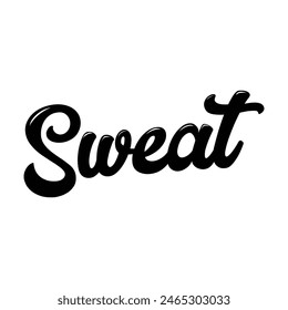 sweat text on white background.