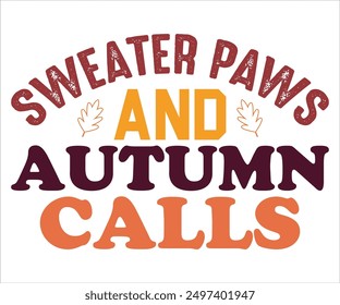 Sweater Paws And Autumn Calls Retro Svg,Says Svg,Funny Svg,Pumpkin Svg,Fall Svg,Autumn Svg,Fall Quotes Svg,Spice Baby Svg,Pumpkin Season Svg,Cut File,Silhouette